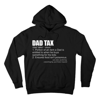 Dad Tax Definition Funny Fathers Day Gift Dad Tax Hoodie