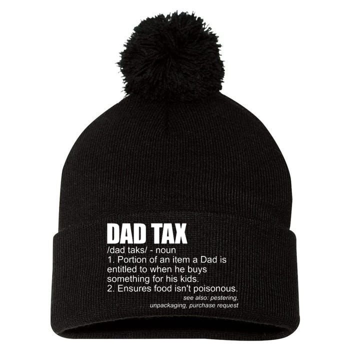 Dad Tax Definition Funny Fathers Day Gift Dad Tax Pom Pom 12in Knit Beanie