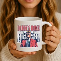 Donald Trump Daddys Home White House Mug