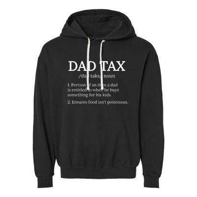 Dad Tax Dad Tax For Dad Tax Definition Garment-Dyed Fleece Hoodie