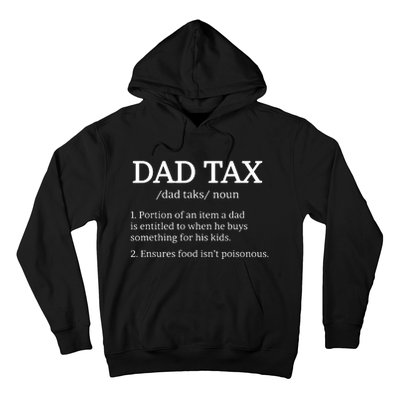 Dad Tax Dad Tax For Dad Tax Definition Hoodie