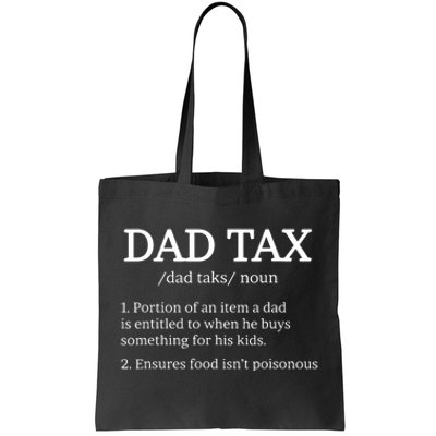 Dad Tax Dad Tax For Dad Tax Definition Tote Bag