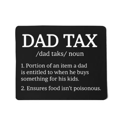 Dad Tax Dad Tax For Dad Tax Definition Mousepad