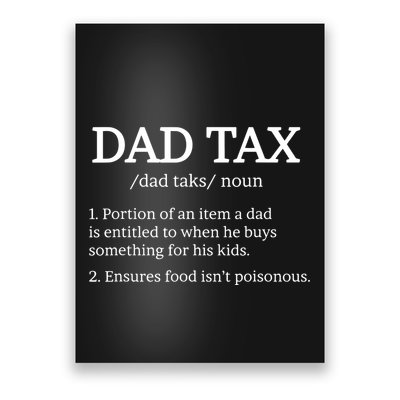 Dad Tax Dad Tax For Dad Tax Definition Poster