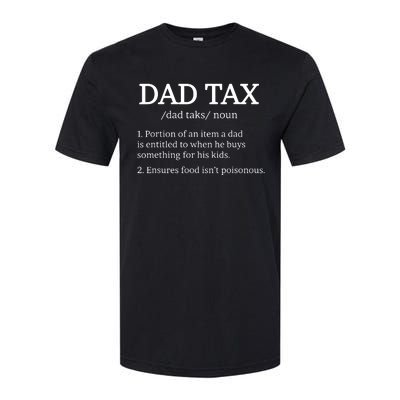 Dad Tax Dad Tax For Dad Tax Definition Softstyle® CVC T-Shirt