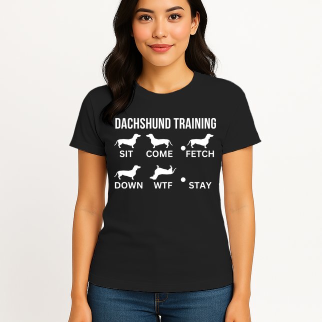 Dachshund Training Dachshund Dog Tricks Womens T-Shirt