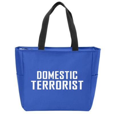 Domestic Terrorist Zip Tote Bag