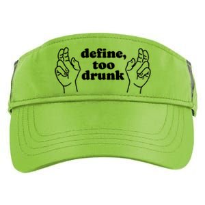 Define Too Drunk Funny Adult Drive Performance Visor