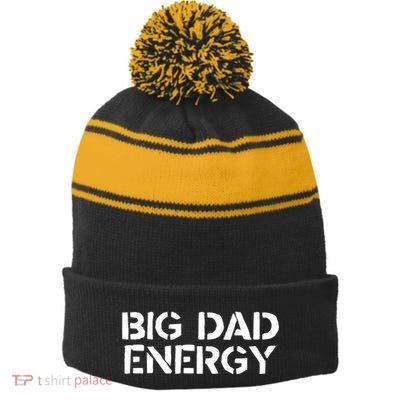 Dudedad The Dad Bod Mowing Company Big Dad Energy Stripe Pom Pom Beanie