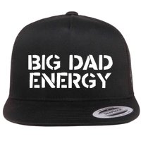Dudedad The Dad Bod Mowing Company Big Dad Energy Flat Bill Trucker Hat