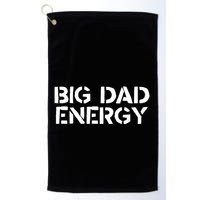 Dudedad The Dad Bod Mowing Company Big Dad Energy Golf Towel
