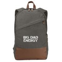 Dudedad The Dad Bod Mowing Company Big Dad Energy Cotton Canvas Backpack