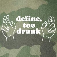 Define Too Drunk Legacy Tie Dye Trucker Hat