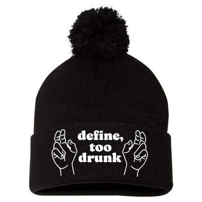 Define Too Drunk Pom Pom 12in Knit Beanie