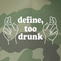 Define Too Drunk. Define Too Drunk Legacy Tie Dye Trucker Hat