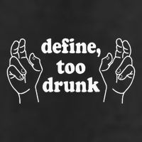 Define Too Drunk. Define Too Drunk Garment-Dyed Fleece Hoodie