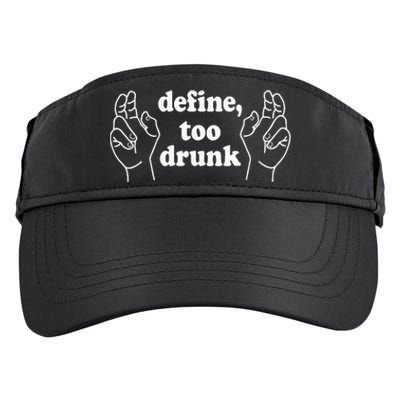 Define Too Drunk. Define Too Drunk Adult Drive Performance Visor