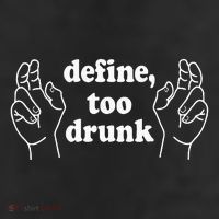Define Too Drunk. Define Too Drunk Beanie