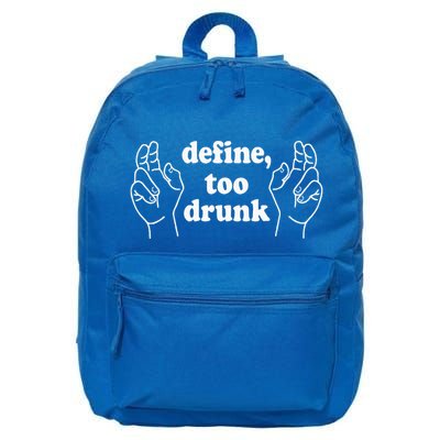 Define Too Drunk. Define Too Drunk 16 in Basic Backpack