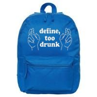 Define Too Drunk. Define Too Drunk 16 in Basic Backpack