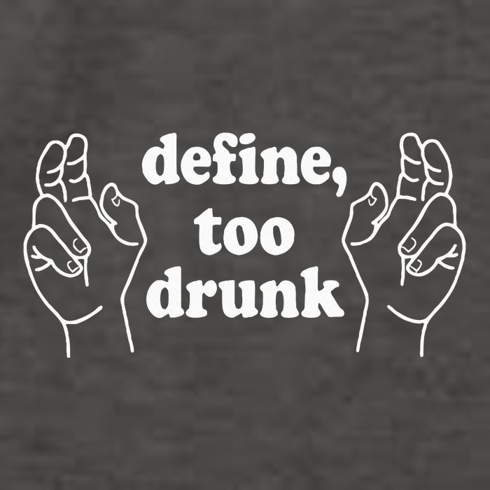 Define Too Drunk. Define Too Drunk Vector Backpack