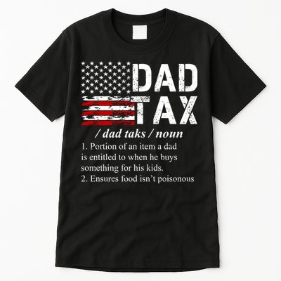Dad Tax Definition Funny Fathers Day Tall T-Shirt