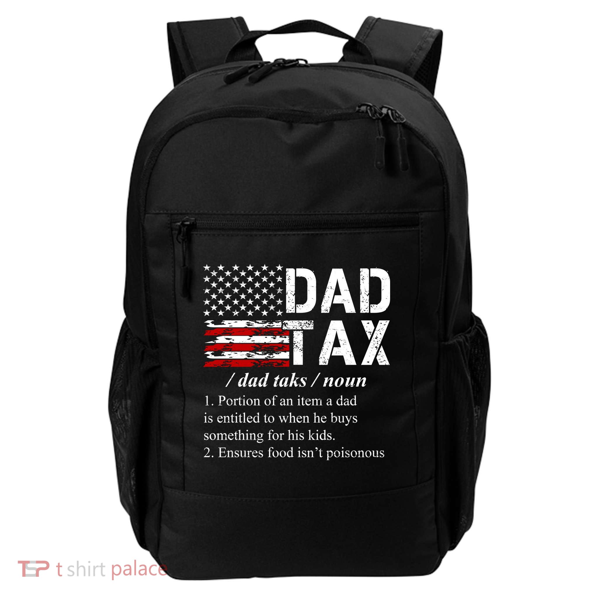 Dad Tax Definition Funny Fathers Day Daily Commute Backpack
