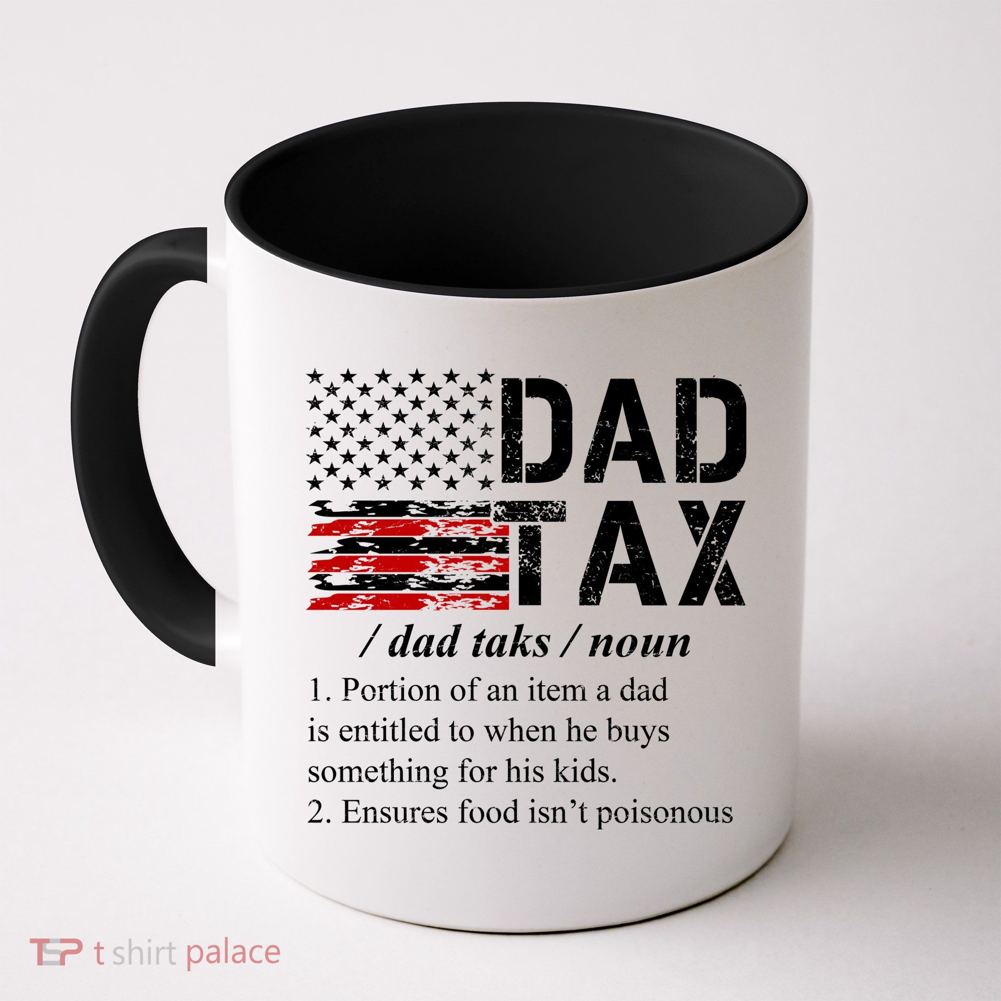 Dad Tax Definition Funny Fathers Day Mug