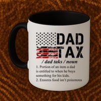 Dad Tax Definition Funny Fathers Day Mug