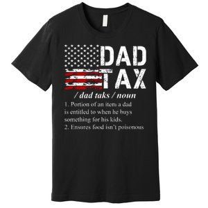 Dad Tax Definition Funny Fathers Day Premium T-Shirt