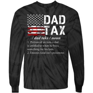 Dad Tax Definition Funny Fathers Day Tie-Dye Long Sleeve Shirt