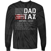 Dad Tax Definition Funny Fathers Day Tie-Dye Long Sleeve Shirt