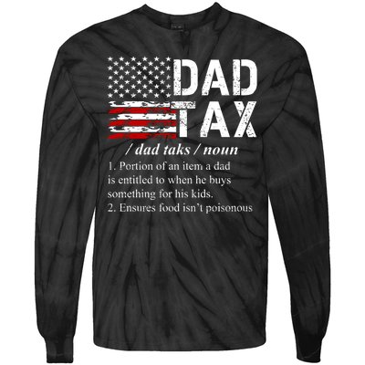 Dad Tax Definition Funny Fathers Day Tie-Dye Long Sleeve Shirt