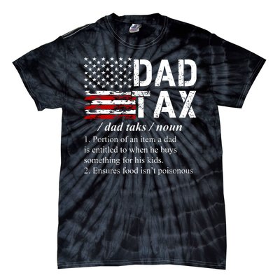 Dad Tax Definition Funny Fathers Day Tie-Dye T-Shirt