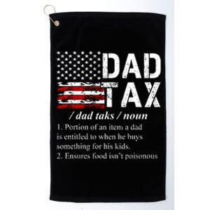 Dad Tax Definition Funny Fathers Day Platinum Collection Golf Towel