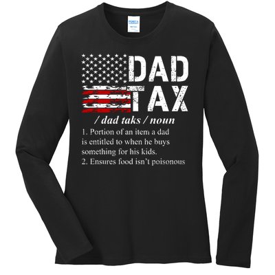 Dad Tax Definition Funny Fathers Day Ladies Long Sleeve Shirt