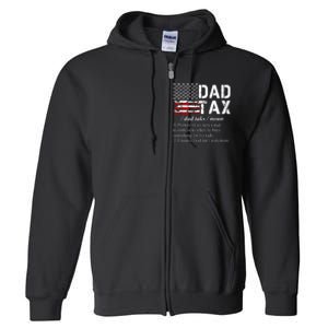 Dad Tax Definition Funny Fathers Day Full Zip Hoodie