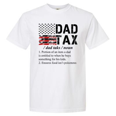 Dad Tax Definition Funny Fathers Day Garment-Dyed Heavyweight T-Shirt