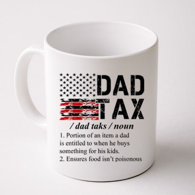 Dad Tax Definition Funny Fathers Day Coffee Mug