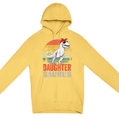 Daughtersaurus Trex Dinosaur Daughter Saurus Family Matching Long Sleeve Premium Pullover Hoodie