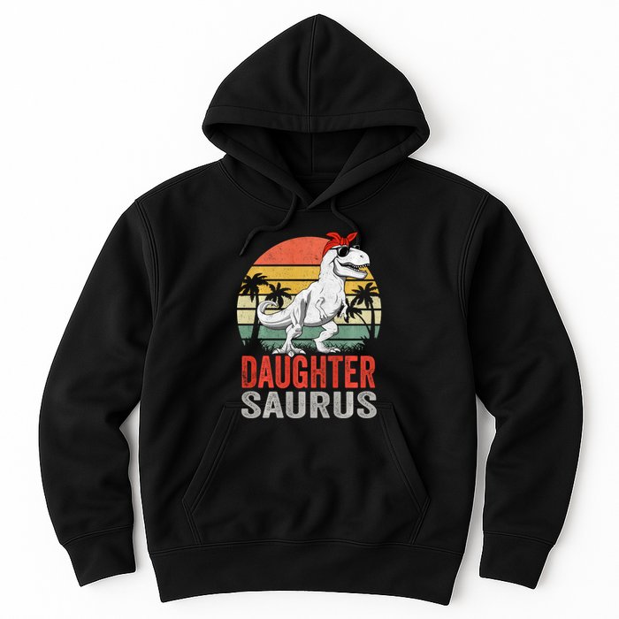 Daughtersaurus Trex Dinosaur Daughter Saurus Family Matching Long Sleeve Hoodie