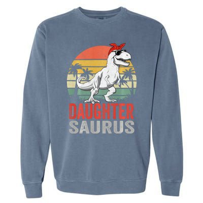 Daughtersaurus Trex Dinosaur Daughter Saurus Family Matching Long Sleeve Garment-Dyed Sweatshirt