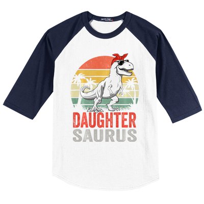 Daughtersaurus Trex Dinosaur Daughter Saurus Family Matching Long Sleeve Baseball Sleeve Shirt