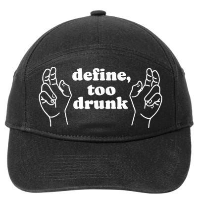 Define Too Drunk 7-Panel Snapback Hat
