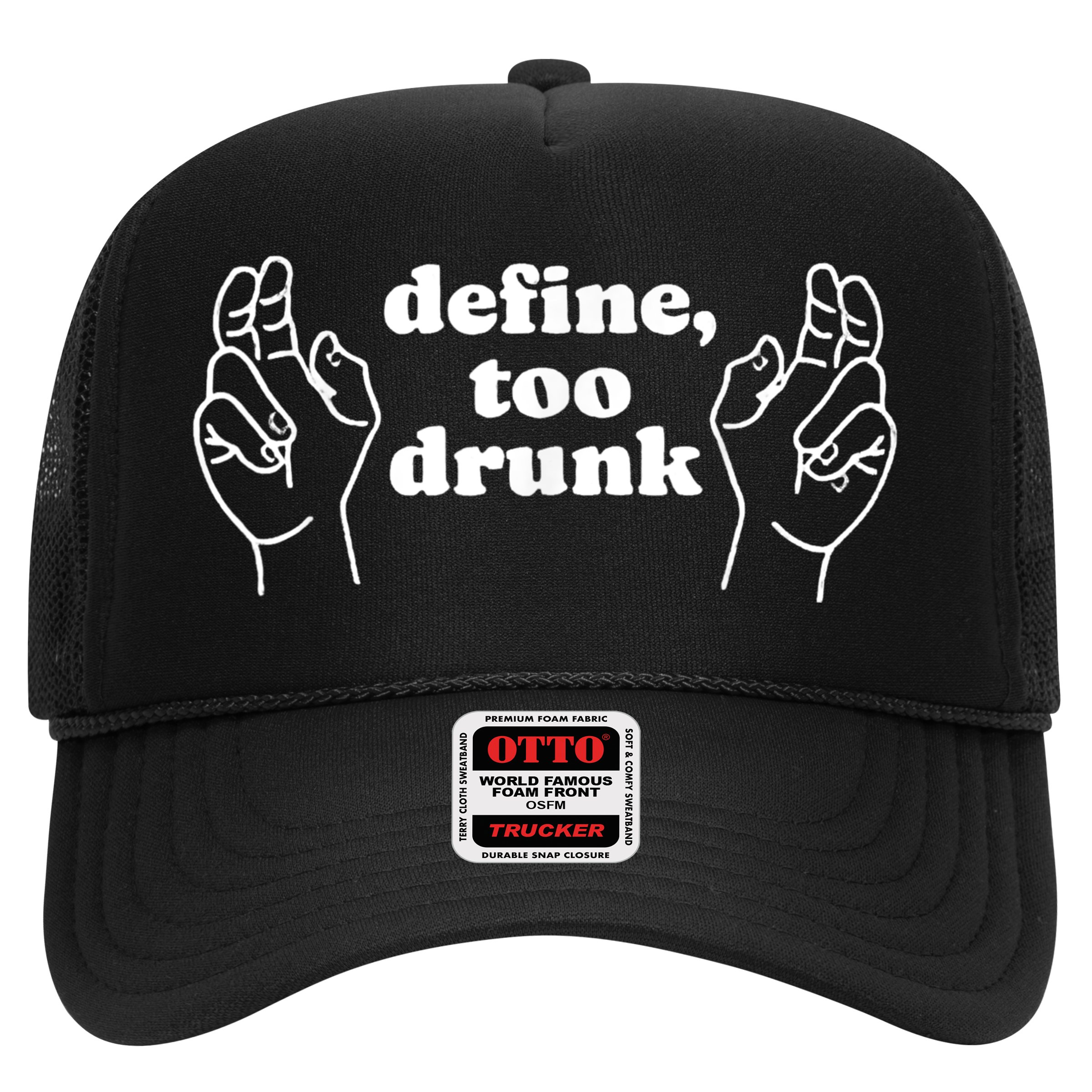 Define Too Drunk Hat