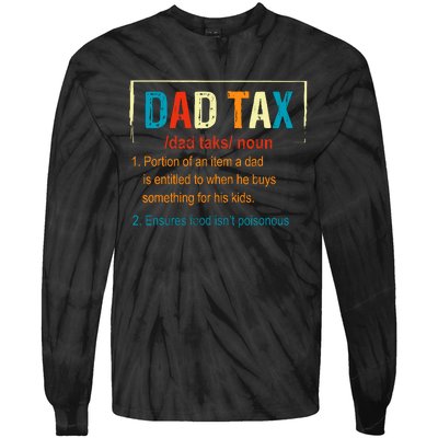 Dad Tax Definition Funny FatherS Day Boy Gift Tie-Dye Long Sleeve Shirt