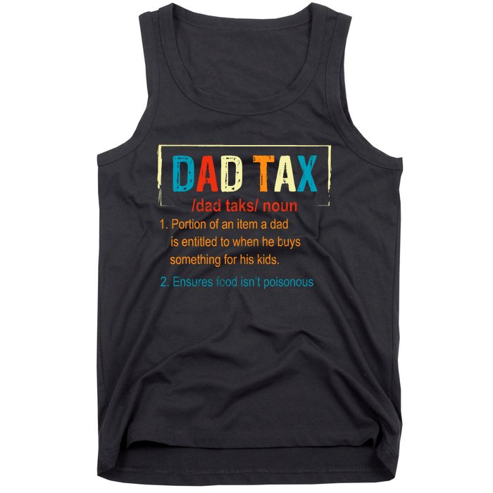 Dad Tax Definition Funny FatherS Day Boy Gift Tank Top