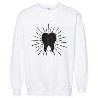 Dentist Tooth Dental Student Dental Assistant Hygienist Garment-Dyed Sweatshirt