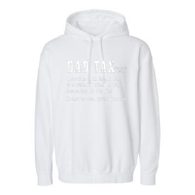 Dad Tax Definition Portion Of An Item A Dad Is Entitled Garment-Dyed Fleece Hoodie