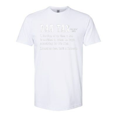 Dad Tax Definition Portion Of An Item A Dad Is Entitled Softstyle® CVC T-Shirt